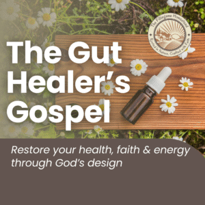The Gut Healer’s Gospel